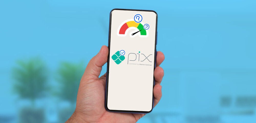 realizar transações no Pix aumenta o score