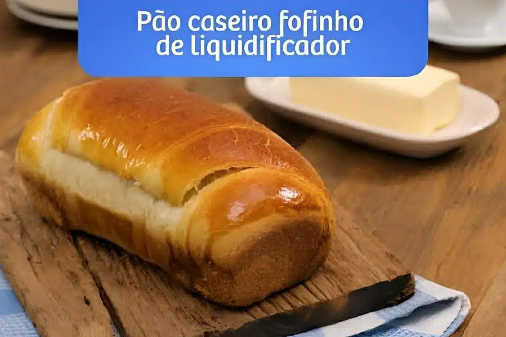 Pão caseiro de liquidificador